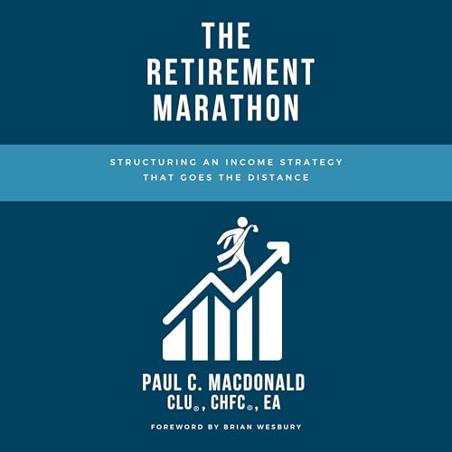 The Retirement Marathon by Paul MacDonald