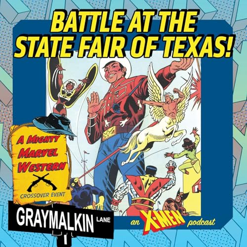 X-Men Battle at the State Fair of Texas! With Jordan White and Alanna Smith! by Unknown