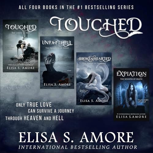 Touched: The Complete Series by Elisa S. Amore