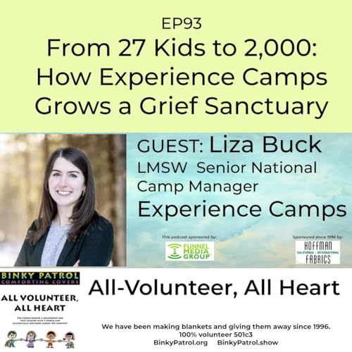 EP93: From 27 Kids to 2,000: How Experience Camps Grows a Grief Sanctuary by Unknown
