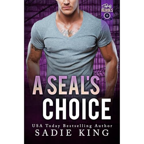 A SEAL's Choice by Sadie King