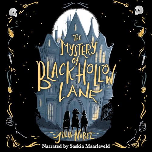 The Mystery of Black Hollow Lane by Julia Nobel