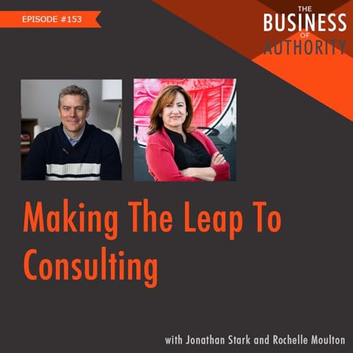 Making The Leap To Consulting by Unknown
