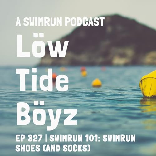 Swimrun Shoes 101: Everything from the Knees Down by Unknown