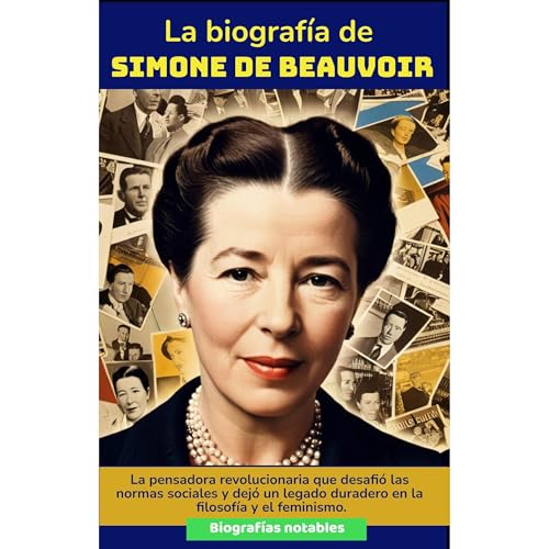 La biografía de Simone de Beauvoir