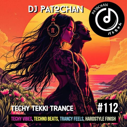 Techy Tekki Trance and Techno Episode 112 by Unknown