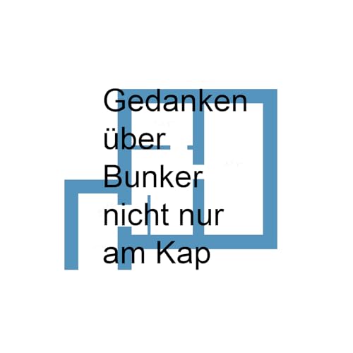 Gedanken über Bunker nicht nur am Kap | Bunker by Unknown