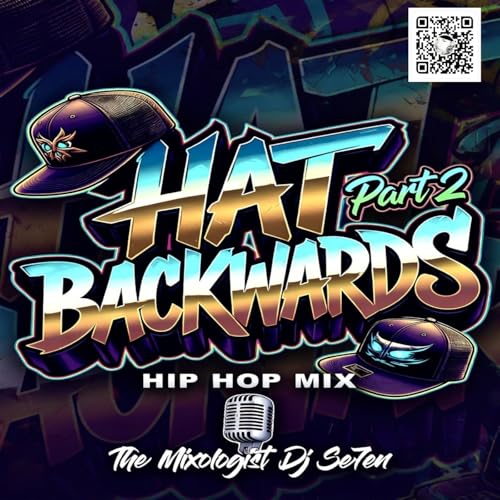 Episode 600: Live Hat Backwards Pt 2 Hip Hop R&B with The Mixologist Dj Se7en by Unknown
