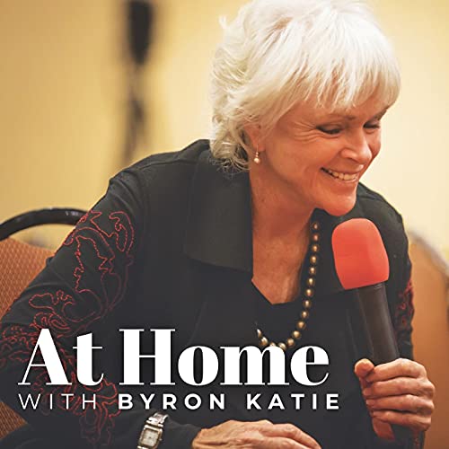 #254: I'm All Alone (Part Two) • The Work of Byron Katie®