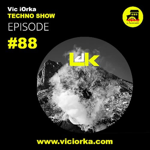Vic iOrka TECHNO SHOW - EL LOCO DE LA COLINA - EP 88 by Unknown
