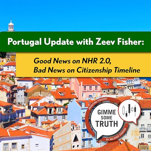 Portugal Update with Zeev Fisher: Good News on NHR 2.0, Bad News on Citizenship Timeline by Unknown