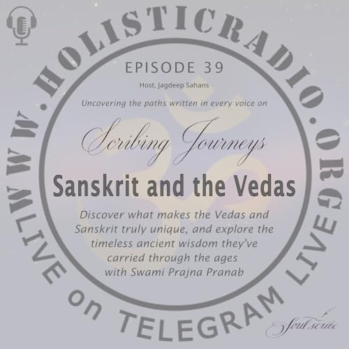 Ep39 | Sanskrit and the Vedas with Swami Prajna Pranab by Unknown