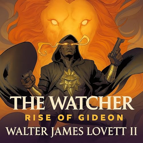 The Watcher: Rise of Gideon