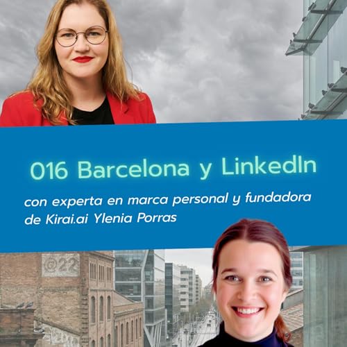 016 Barcelona y LinkedIn - con Ylenia Porras: ¿El algoritmo de LinkedIn penaliza a las mujeres? by Unknown