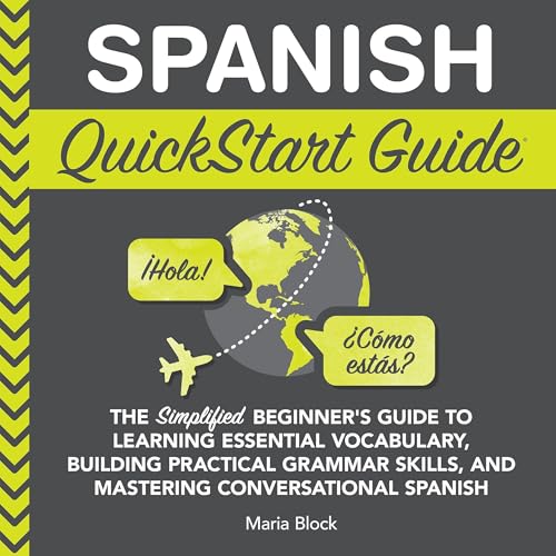 Spanish QuickStart Guide by Maria Block