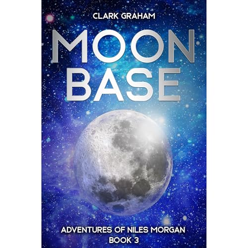 Moonbase by Clark Graham