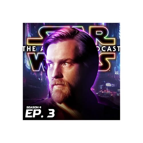 The One about Revenge of the Sith | Star Wars The Archives Podcast #53 by Unknown