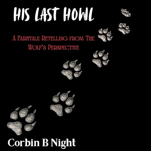 His Last Howl by Corbin B Night