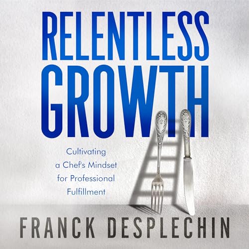 Relentless Growth by Franck Desplechin