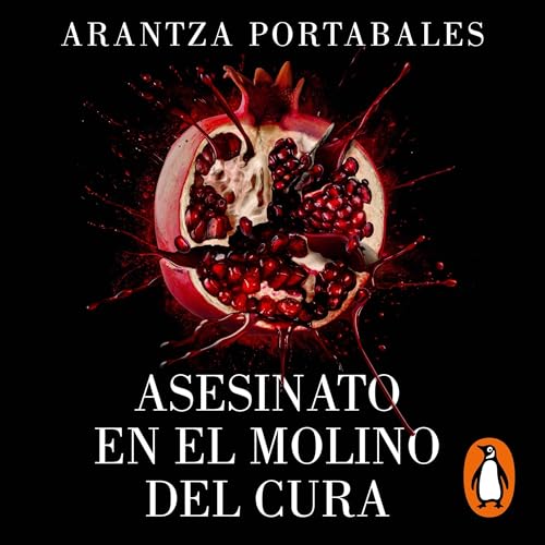 Asesinato en el molino del cura by Arantza Portabales