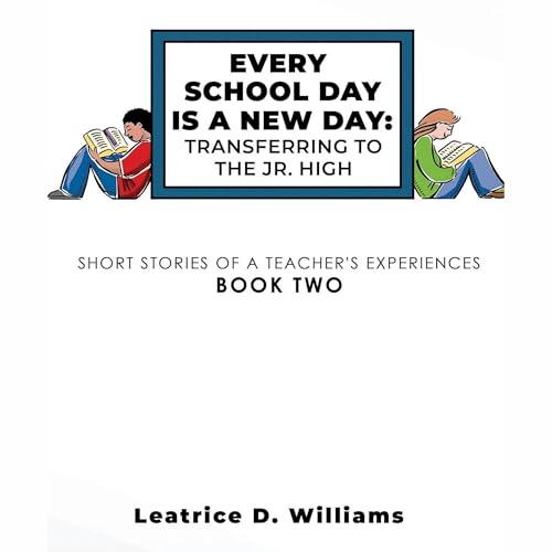 Every School Day Is a New Day: Transferring to the Jr. High