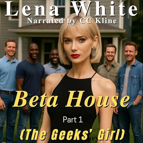 Beta House (The Geeks' Girl): An Unconventional Reverse Harem Fantasy, Book 1