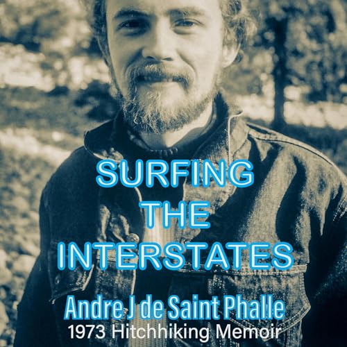 Surfing the Interstates by André J. de Saint Phalle