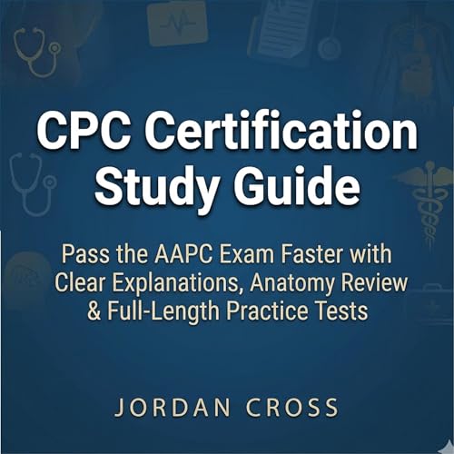 CPC Certification Study Guide by Jordan Cross