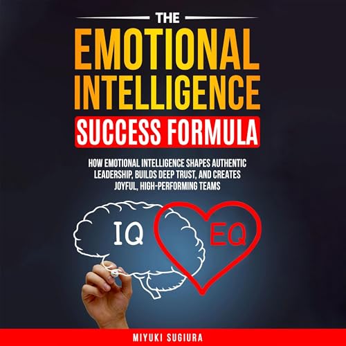 The Emotional Intelligence Success Formula