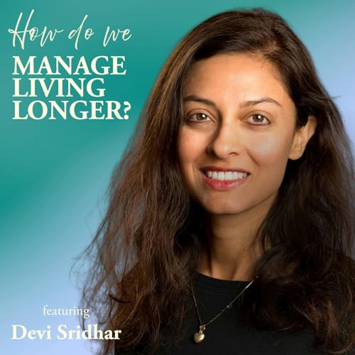 How Do We Manage Living Longer? by Unknown