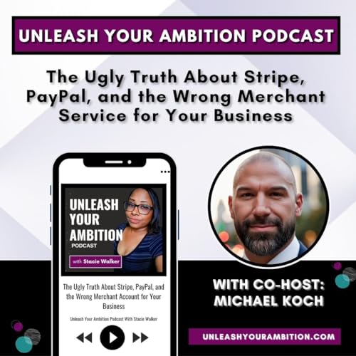 118: The Ugly Truth About Stripe, PayPal, and the Wrong Merchant Service in Your Business with Michael Koch by Unknown