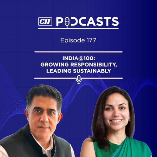 India@100: Growing Responsibility, Leading Sustainably ft Nyrika Holkar by Unknown