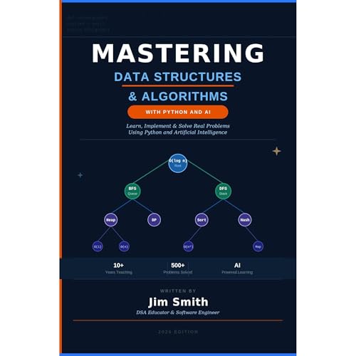 Mastering Data Structures and Algorithms with Python and AI