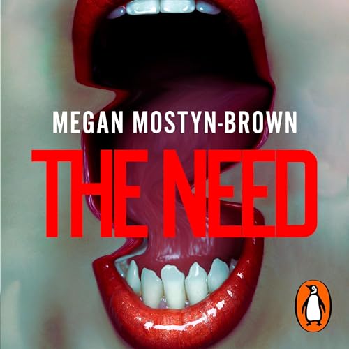 The Need by Megan Mostyn Brown