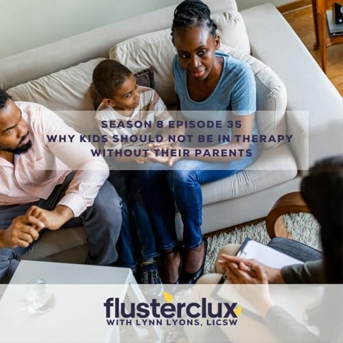 Why Kids Should Not Be In Therapy Without Their Parents by Unknown