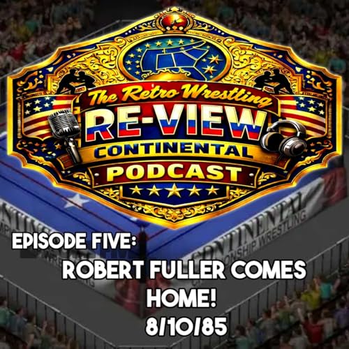 Retro Wrestling Re-View Continental Wrestling Episode #5 (CCW TV 8/10/85) Robert Fuller Comes Home! by Unknown