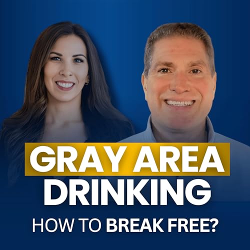 Gray Area Drinking, Sobriety & Alcohol Free Life by Unknown