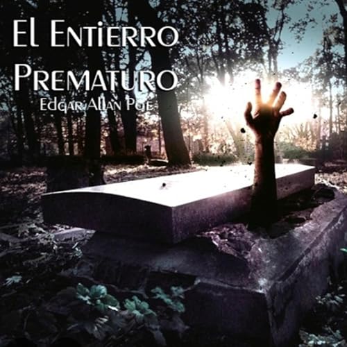 El entierro prematuro, de Edgar Allan Poe. by Unknown