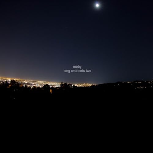 Copinya de Volta Verda 848 / Moby : Long Ambients 2 / 11-04-23