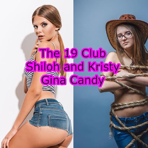 The 19 Club: Shiloh and Kristy