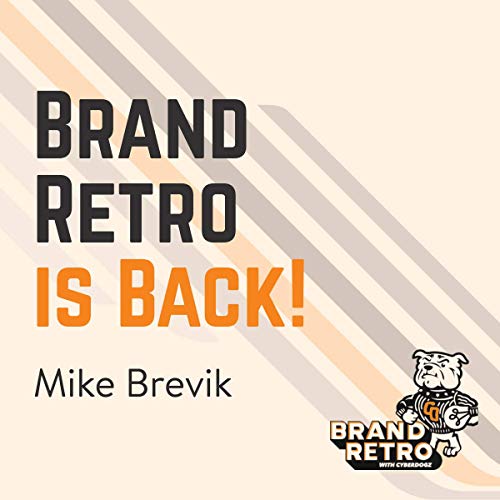Brand Retro is Back! - Episode 24 by Unknown