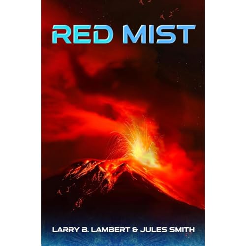 Red Mist by Larry B. Lambert