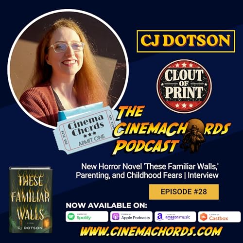 #28: C.J. Dotson on New Horror Novel 'These Familiar Walls,' Parenting, and Childhood Fears by Unknown