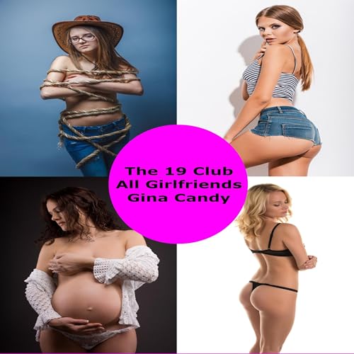 The 19 Club: All Girlfriends