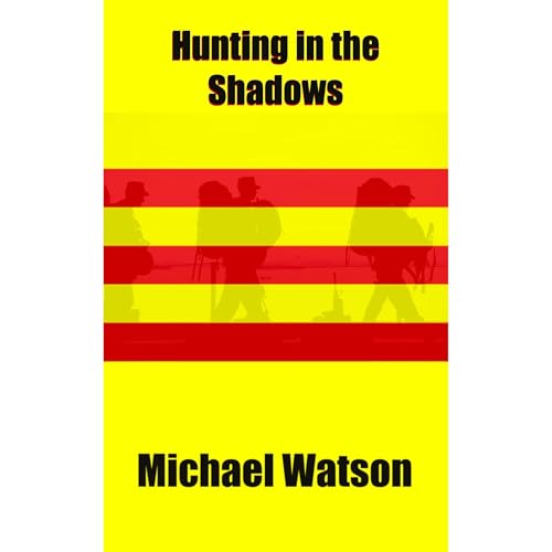 Hunting in the Shadows by Michael Watson