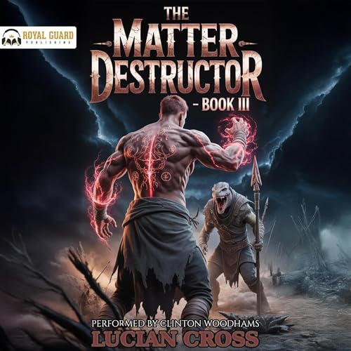 The Matter Destructor: Book III