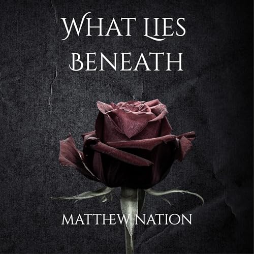 What Lies Beneath