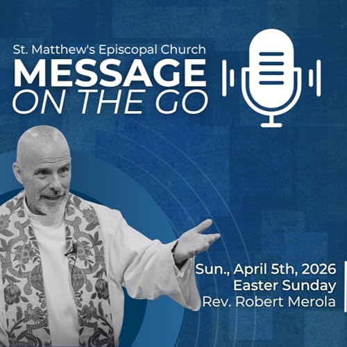 E220 - Easter Sunday | Rev. Rob Merola | Sunday, April 5th, 2026 by Unknown