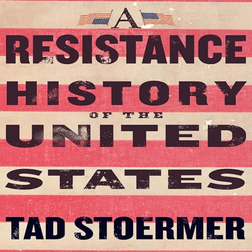 A Resistance History of the United States