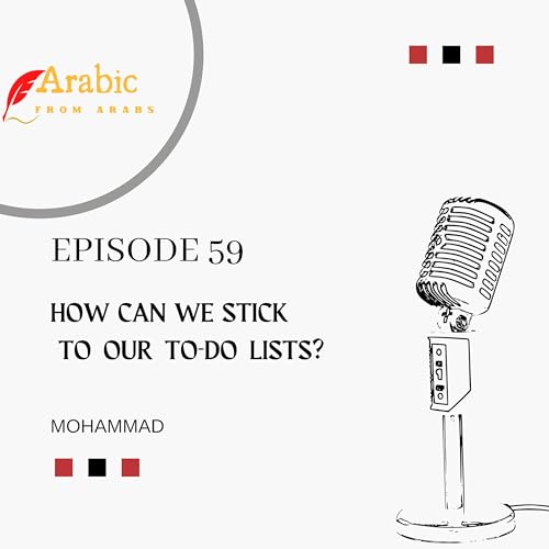 How Can We Stick to Our To-Do Lists? (Levantine Arabic) by Unknown